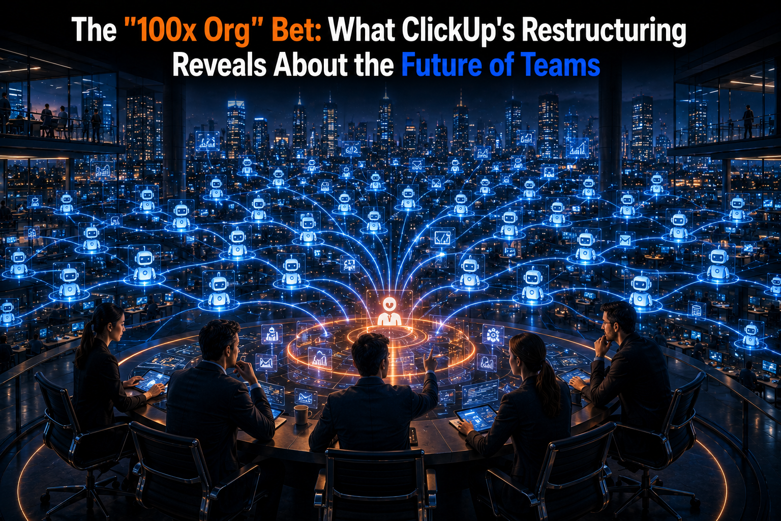 ClickUp 100x org restructuring